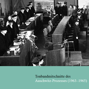 Fritz Bauer Institut: Überarbeitete Website für Tonbandmitschnitte des 1. Frankfurter Auschwitz Prozess 